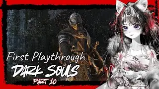 ~ きつね ~ First Playthrough: Dark Souls Remastered Part 10