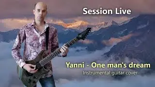 Yanni - One man's dream (instrumental guitar cover)
