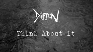 Think About It - DIFFEN (2024)