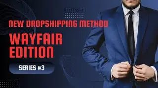 Dropshipping on Wayfair Video #3 - GOAL TO $1 MILLION