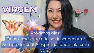 VIRGEM DUAS ALMAS QUE NÃO SE DESCONECTAM, PASSE O TEMPO, O QUE FOR #virgem #tarot #atemporal 