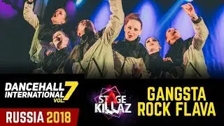 DANCEHALL INTERNATIONAL RUSSIA 2018 - STAGE KILLAZ|GANGSTA ROCK FLAVA