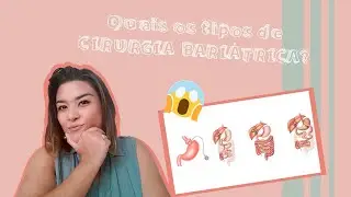 Quais são os tipos de cirurgia bariatrica