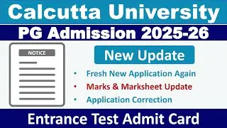 Calcutta University PG Admission 2025-26: New Update | Fresh Application, Marks Update & Correction