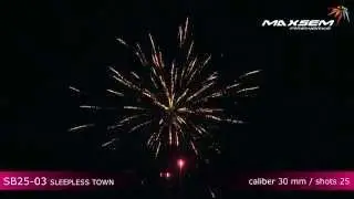 Maxsem Fireworks SB25-03 SLEEPLESS TOWN