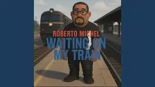 Waiting on my train