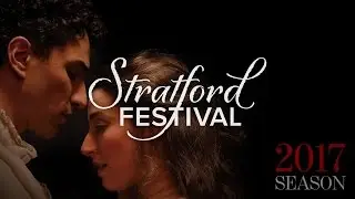 Stratford Festival 2017 Season Trailer