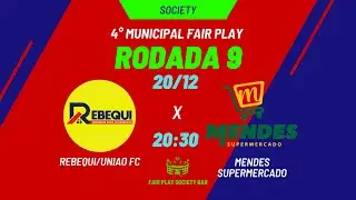 REBEQUI/UNI&Atilde;O FC X MENDES SUPERMERCADO | 4&ordm; MUNICIPAL FAIR PLAY
