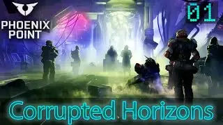 01.Phoenix Point. Начало сюжета DLC Corrupted Horizons. Легенда. Патч Hypnos.