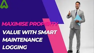 Maximise Property Value with Smart Maintenance Logging.