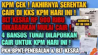 KPM SEGERA CEK ! 4 BANSOS TUNAI CAIR SERENTAK ! BLT 900 RIBU DIKABARKAN CAIR !? CEK BANSOS YG CAIR !