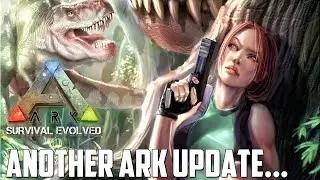 Another update for ARK🤣🐉... (XBOX/PS4/PC)