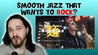 Composer/Musician Reacts to SHREZZERS - Noodles (REACTION!!!)