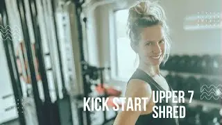 Kick Start Upper 7 Shred