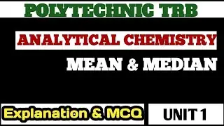 Analytical chemistry| Mean, Median, Std.Deviation & Coefficient variation | Polytechnic Trb| Unit 1|