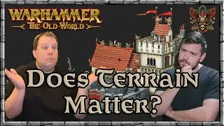 Does Terrain Matter? | Warhammer | Old World Legends Show