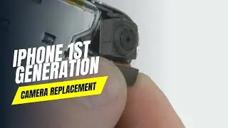 How to Replace iPhone 1st Generation Camera &ndash; Step-by-Step Repair Guide