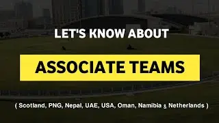 8 Associate Teams | Introduction & Basic Information | Associate Cricket | Daily Cricket