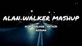 ALAN WALKER MASHUP | ARTHIK ROSHAN,ALAN WALKER | MAN OF MUSIC 🎶