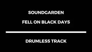 Soundgarden - Fell on Black Days (drumless)