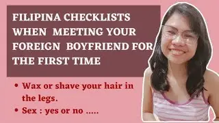 6 Tips for Filipina's when meeting your ldr foreign boyfriend for the first time + my story time.