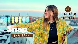 Rosa Linn - Snap (Kamann Remix)