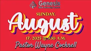 Endtime Battle For People's Souls - GBFC Sunday  Live Stream 8.17. 2025