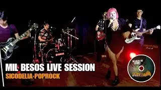 Sicodelia - Mil besos Live Session