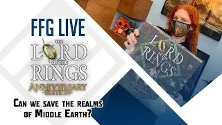 FFG Live: Lord of the Rings The Board Game: Anniversary Edition