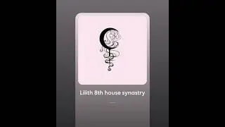 Lilith 8th house synastry: Part 1