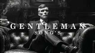 Playlist For Men Who Move In Silence | Gentleman Song | Gentleman Dark Blues
