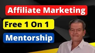 Free Affiliate Marketing Mentor step by step and one on one