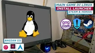 Cara Main Game di Linux (Final) - Launcher & Runer