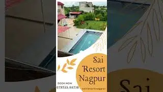 BEST RESORT NAGPUR - ENJOY WEEKEND PARTY -  SAI RESORT NAGPUR !!