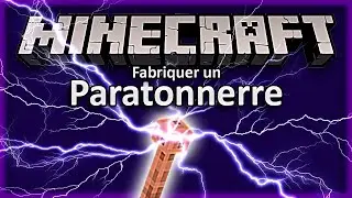 ⚡ Le Paratonnerre dans Minecraft : Guide Complet pour &Eacute;viter la Foudre ! (Bedrock & Java)