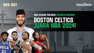Boston Celtics Juara 2024? I NBA Season Preview: Atlantic Division