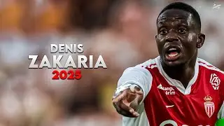 Denis Zakaria 2025 - Amazing Skills, Tackles, Assists & Goals - Monaco | HD