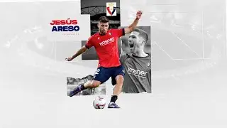 Jesús Areso ●  Right Back ● CA Osasuna ● Highlights