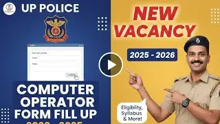 UP Police Computer Operator Form Fill Up 2026 - 2025 ||| New Vacancy 2025 - 2026 Ka Form Kaise Bhare