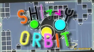 Imagina ser Hardest Shitty Orbit (100%) | Geometry Dash [2.2]