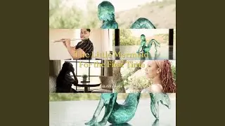 The Little Mermaid For the First Time Flute Cover (Disney Live Action Motion Soundtrack) (Live)