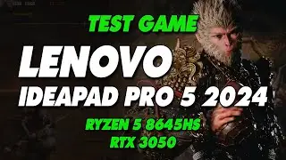 Test games laptop Lenovo IdeaPad Pro 5 16AHP9 2024 - Ryzen 5 8645HS RTX 3050 OLED PUBG Wukong...