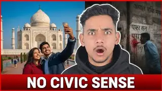 Why Indian's Have Zero Civic Sense ! Civic Sense: The Rule Indians Always Break