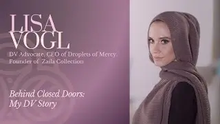 Behind Closed Doors: My DV Story | Lisa Vogl