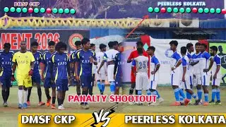 Panalty Shootout | DMSF CKP 🆚 PEERLESS KOLKATA | 😱 बहुत ही बेहतरीन पेनाल्टी | Sersa Stadium Ckp 2026