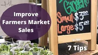 7 Tips to Help Your Farmers Market Sales