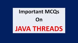 MCQs on Threads || Important bits on Threads