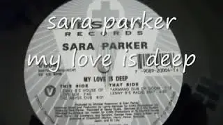 sara parker   my love is deep
