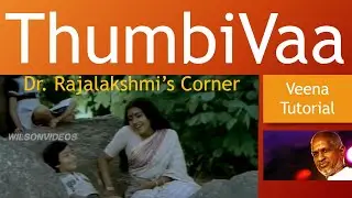 Thumbi Vaa | Olangal | Santhathil Padatha Kavithai- Veena Tutorial | Carnatic Notes | Dr.Rajalakshmi