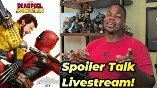 Deadpool & Wolverine - Spoiler Talk!